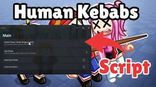 Human Kebabs Script | Auto Farm, Auto Click, Pastebin