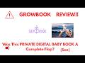 Growbook Review- Do you need anything more with this PRIVATE DIGITAL BABY BOOK tool ?(Do not Use Yet