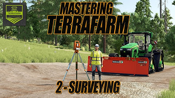 Mastering TERRAFARM - 2 - Surveying - Farming Simulator 25
