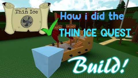 How I did the *THIN ICE QUEST!* // Build a Boat for Treasure (ROBLOX Gameplay)