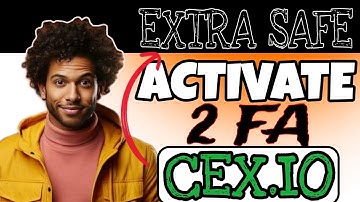 HOW TO ACTIVATE 2FA ON CEX.IO ( EXTRA SECURITY)