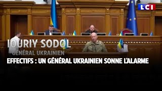 Effectifs : un général ukrainien sonne l'alarme