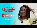 Série Ivoirienne - Ma Grande Famille - Saison 1 Episode 57