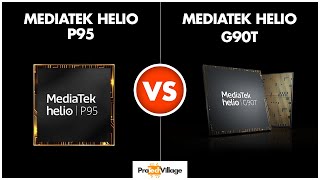 Mediatek Helio P95 vs Helio G90T  | Which one is better? ??| Helio G90T vs Helio P95