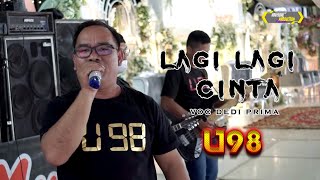 OM New U98 Music Terbaru | Lagi - Lagi Cinta | Dedi | Live Desa Sako Banyuasin