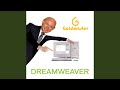 Miniature de la vidéo de la chanson Dreamweaver