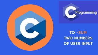 C program to sum of two numbers of user input .