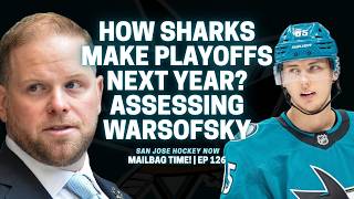 How Sharks Make Playoffs Next Year Assessing Warsofsky | Your Mailbag Questions Answered! EP 126