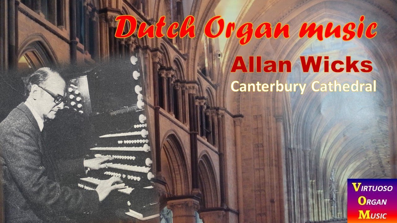 Allan Wicks : Dutch organ music - Sweelinck, Kerkhoven, Badings ...