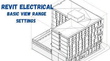 REVIT MEP Basic View Range Settings - Electrical Tutorial
