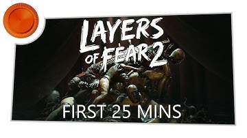 Layers of Fear 2 - First 25 Mins - Xbox One