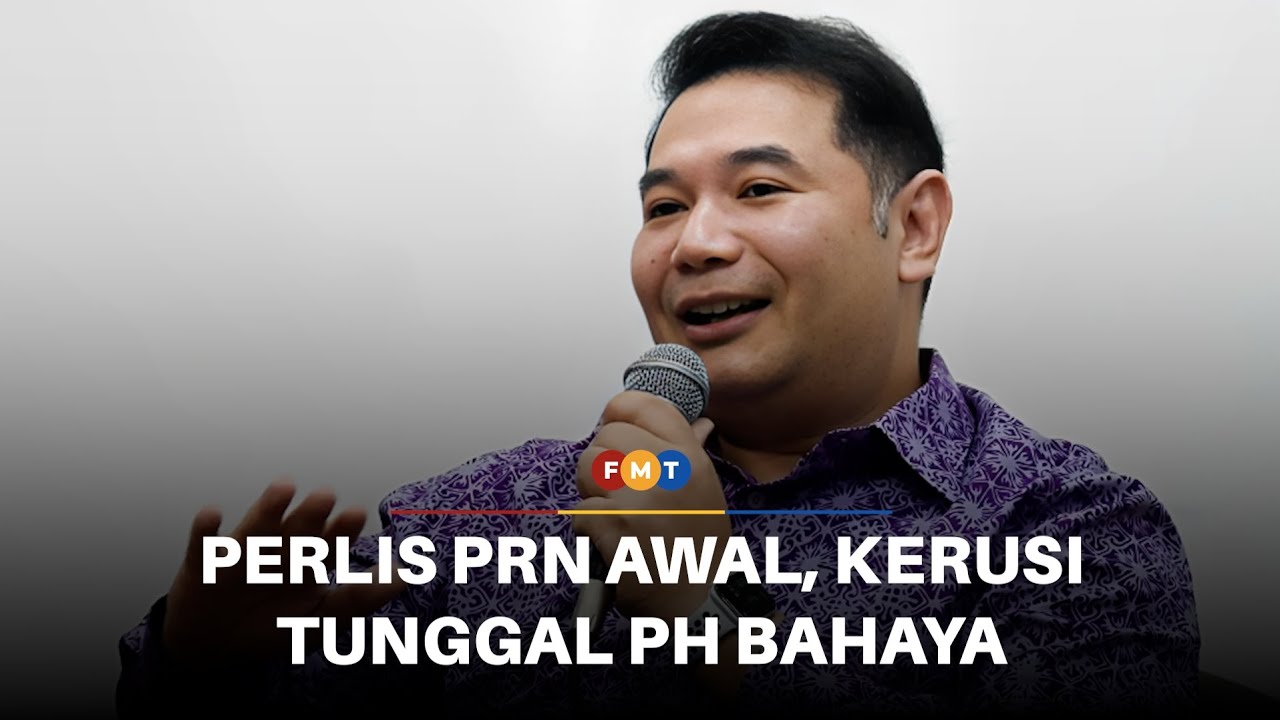 PH ‘putus harapan’ di Perlis jika PRN awal, kata Rafizi