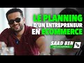 Ecommerant  comment organiser ses journes   saad ben mentor ecommerce