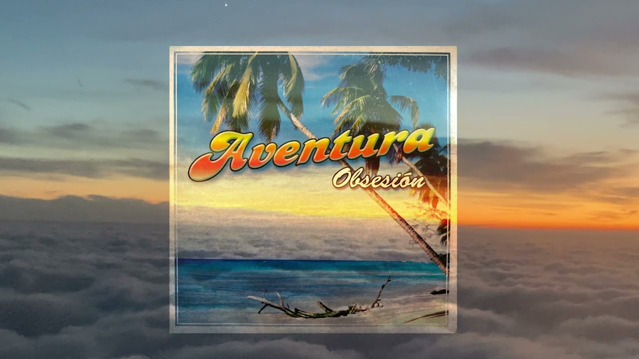 Obsession (Live Saver Remix) Aventura