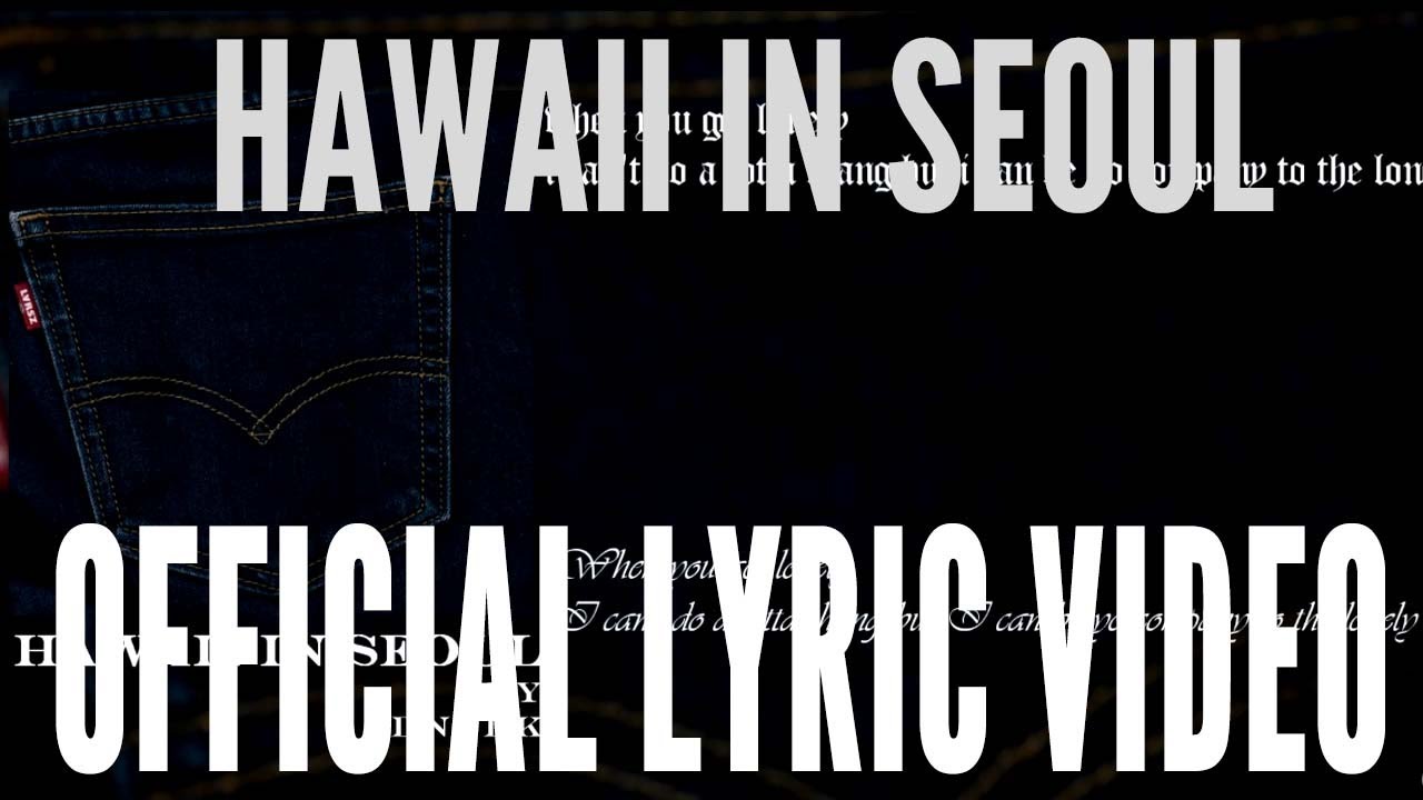 대니딕(DNYDK) - hawaii in seoul (Lyric Video) - YouTube