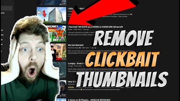 How to Remove Clickbait Thumbnails from Your Youtube Feed | Youtube Tips