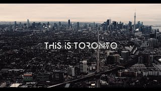 This Is Toronto A Film By Tayronto Films