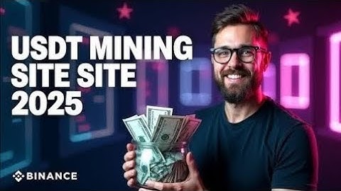 New Usdt Mining Site | Free mining sites | trx usdt mining apps | without deposit usdt mining sites