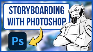 Drawing Storyboards with Photoshop Featuring Douglas Lovelace