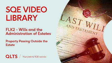 SQE2 Video Library Preview – Wills and Probate – Property Passing Outside the Estate