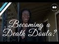 What is a Death Doula and How to Become a Death Doula, with Alua Arthur