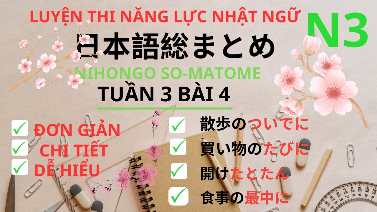 Ngữ Pháp Soumatome N3 - Bunbo - Tuần 3 - Ngày 4