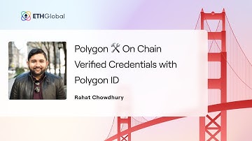 Polygon 🛠 On Chain Verified Credentials with Polygon ID - Rahat Chowdhury