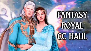 Fantasy Royal Custom Content Haul | Sims 4 | Fairy, Medieval, Historical CC