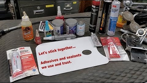 The adhesives and sealants we use most often...and a pull test on 3M 5200.