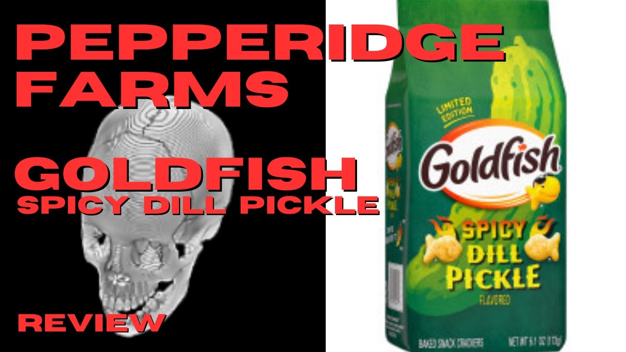 Pepperidge Farms Spicy Dill Pickle Flavor Goldfish Product Review Food And Beverage Reviews
