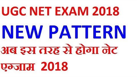 net 2018l net2018 exam pattern change | ugc net syllabus change | cbse net 2018 |
