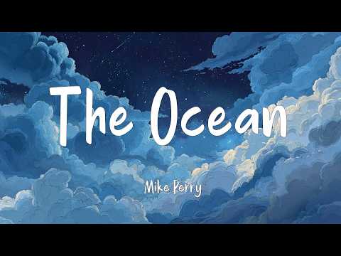 Mike Perry -The Ocean (lyrics)