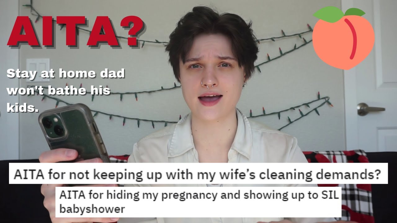 Am I The Ahole: Stay At Home Dad Refuses To Clean - YouTube