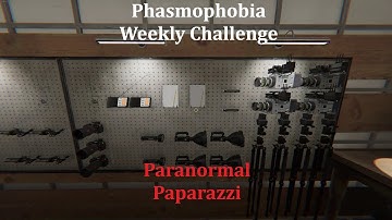 Phasmo Weekly challenge: Paranormal Paparazzi