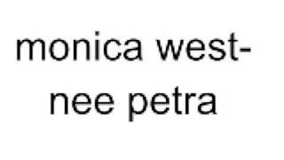 monica west-nee petra
