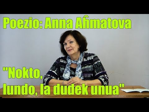 Poezio: Anna Aĥmatova "Nokto, lundo, la dudek unua"