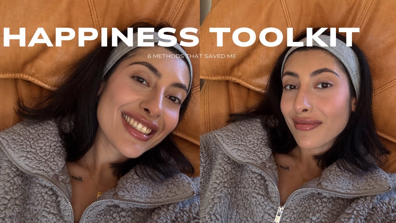 My Happiness Toolkit: 6 Things That Help When Life Feels Too Much - YouTube