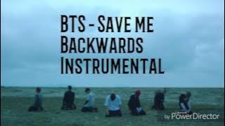 BTS - Save me Backwards Instrumental
