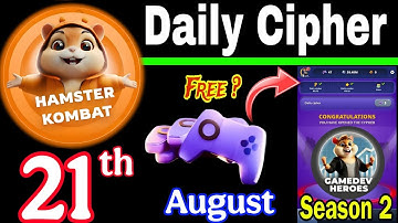 Hamster Kombat GameDev Heroes 🎮| 21 August Daily Cipher 🧩 Season 2