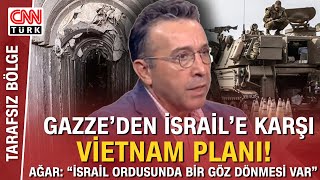 A. Ağardan Tehlikeli Soru Sivillere Fosfor Bombası Atan İsrail, Bu Tüneller İçin Ne Yapar?