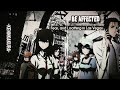 TAKANORI NISHIKAWA &times; Fear, and Loathing in Las Vegas | Be Affected - (Lirik, terjemahan Indonesia)