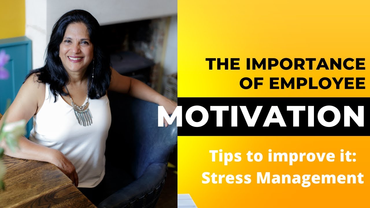 The Importance of Employee Motivation - Stress management