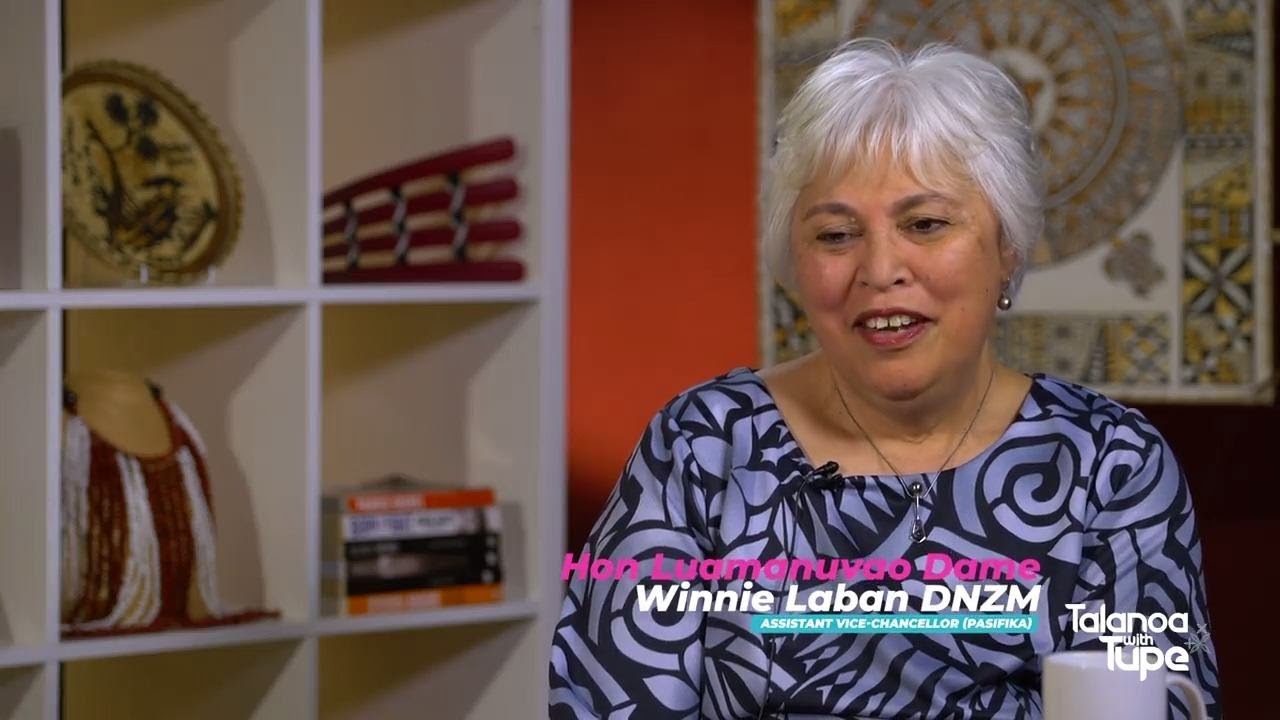 TALANOA WITH TUPE - S01E04 - LUAMANUVAO DAME WINNIE LABAN (DNZM)