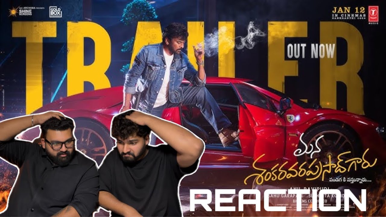 ❤️Mana ShankaraVaraPrasad Garu Official Trailer REACTION 🔥 | Chiranjeevi | Nayanthara| Anil Ravipudi