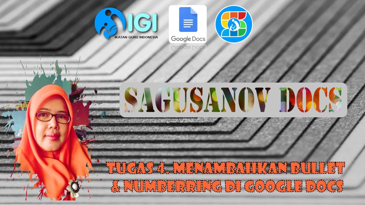Tugas 4. Menambahkan Bullet & Numberring di Google Docs (Sagusanov Docs)