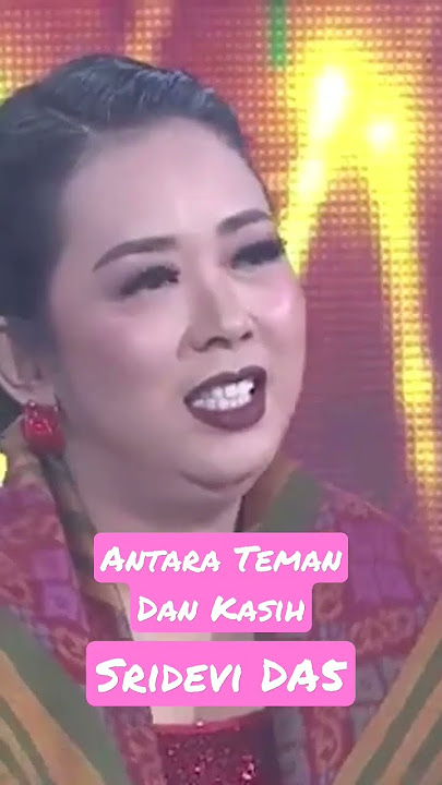 Antara Teman Dan Kasih - Sridevi DA5