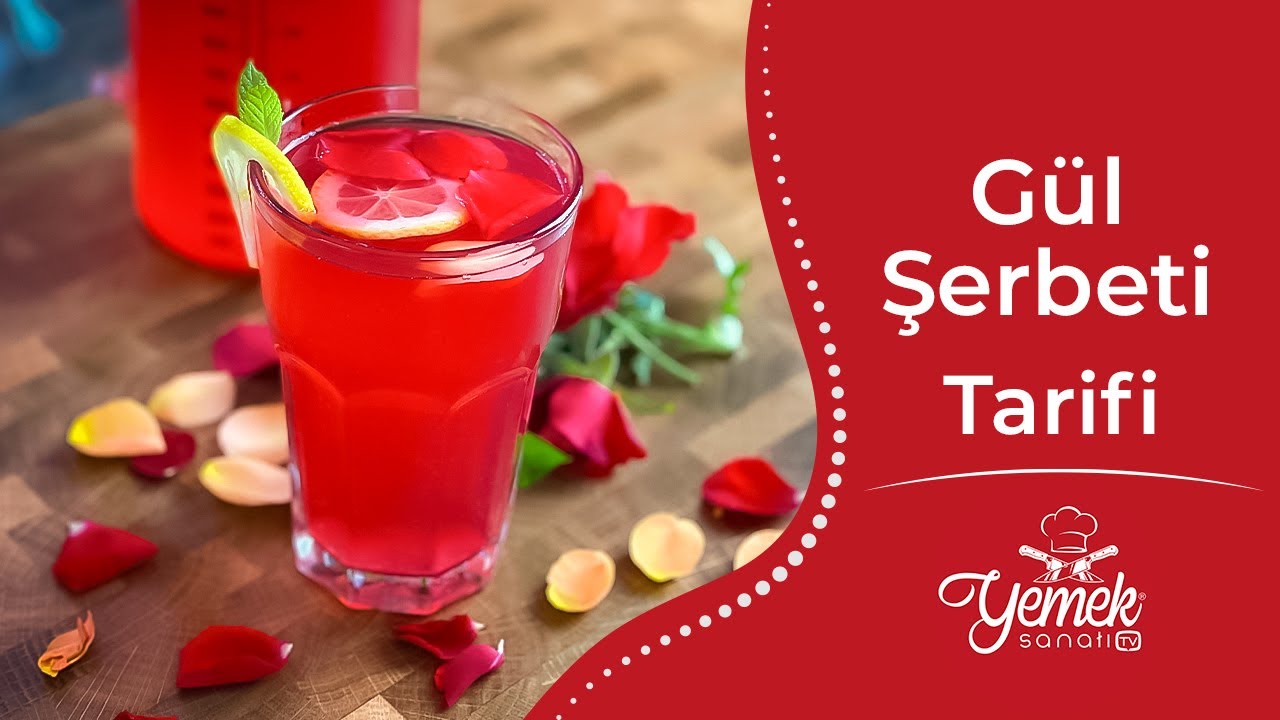 Gül Şerbeti Tarifi //// Yemek Sanatı Tv