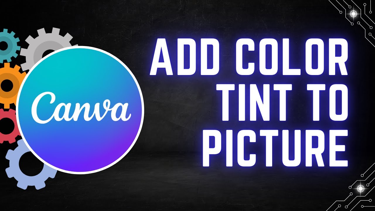 How to Add Color Tints to Images in Canva (2 Simple Methods) - YouTube