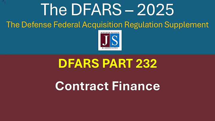 2025  DFARS Part 232, Contract Financing
