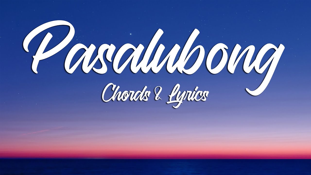 PASALUBONG Chords & Lyrics (with chord chart) YouTube